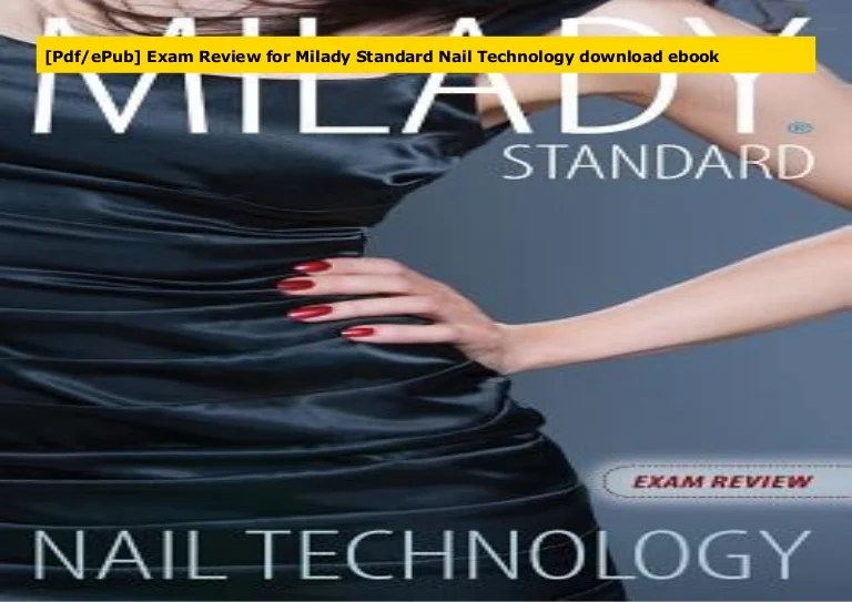 Milady exam nail standard technology review cengage learning