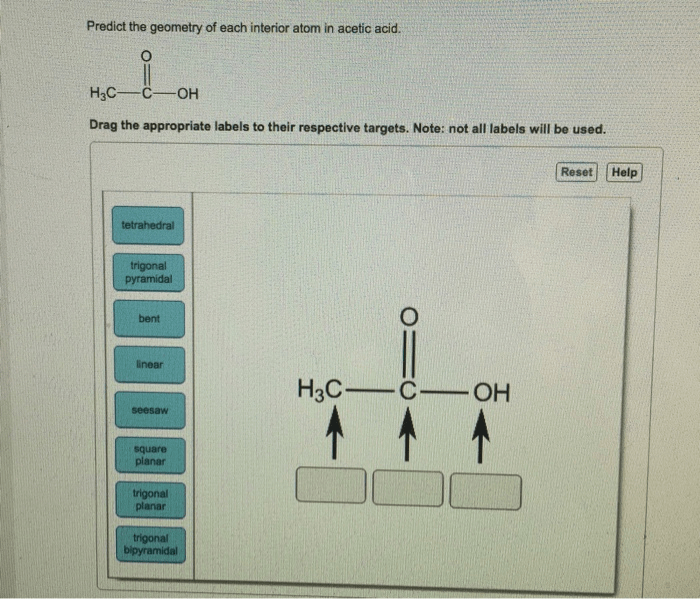 Predict the geometry of each interior atom in acetic acid.