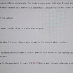 A bacteria culture grows with constant relative growth rate